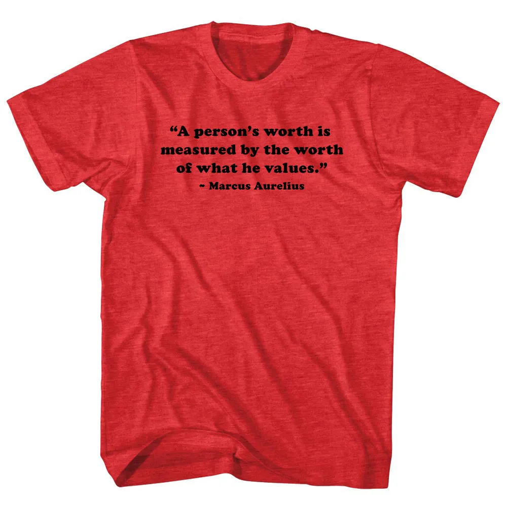 A Person's Worth Is Measured By The Worth Of What He Values.- Marcus Aurelius Quote Tees Adult Tri-Blend T-shirt