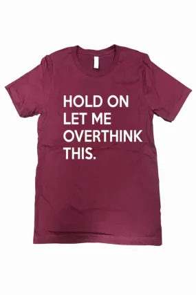 Hold on let me overthink this