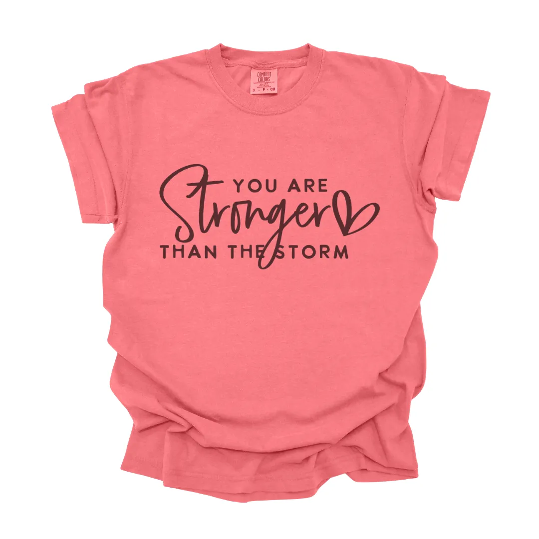 Your are Stronger Than the Storm | Tee & Tank